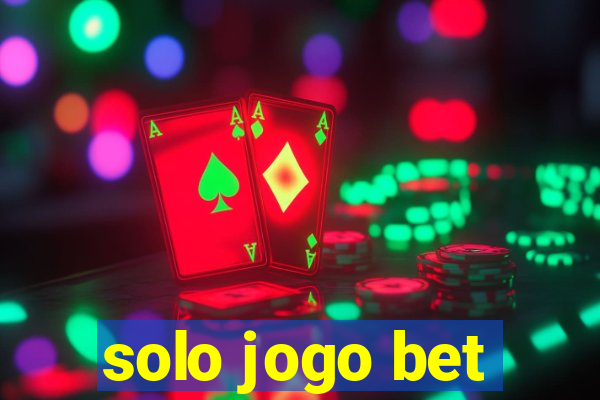 solo jogo bet